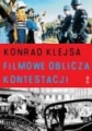 Filmowe oblicza kontestacji Konrad Klejsa