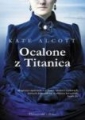Ocalone z Titanica Kate Alcott