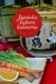 Japońska Kultura Kulinarna  	Kordzińska-Nawrocka Iwona