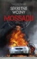 Sekretne wojny Mossadu Yvonnick Denoel