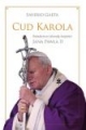 Cud Karola - świadectwa i dowody świętości Jana Pawła II - Saver