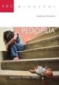 Pedofilia. Przemoc wobec dzieci - Justyna Pieczko