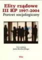Elity Rządowe III RP 1997-2004 Jacek Raciborski