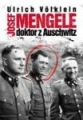 Josef Mengele doktor z Auschwitz