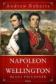 Napoleon i Wellington . Dług pojedynek Roberts Andrew