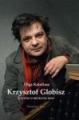 Krzysztof Globisz.Notatki o skubaniu roli