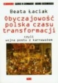 Obyczajowość Polska Czasu Transformacji Beata Łaciak