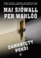 Zamknięty pokój Maj Sjowall Per Wahloo