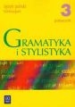 Gramatyka i stylistyka 3 Podręcznik